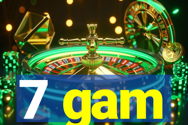 7 gam